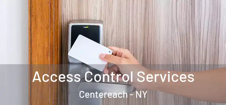 Access Control Services Centereach - NY