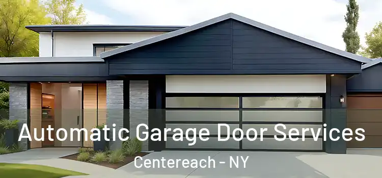  Automatic Garage Door Services Centereach - NY