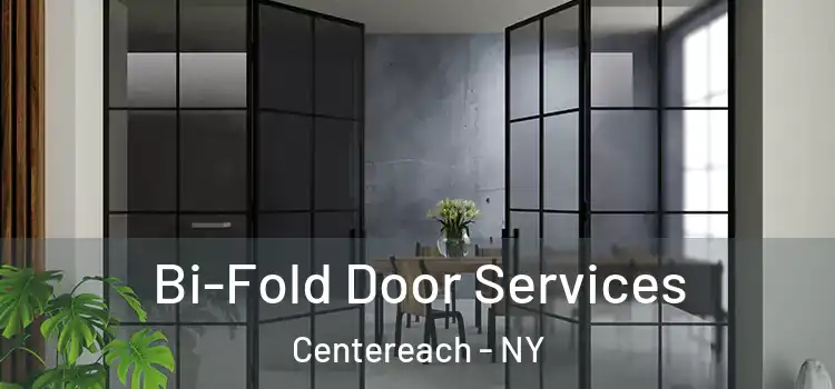 Bi-Fold Door Services Centereach - NY