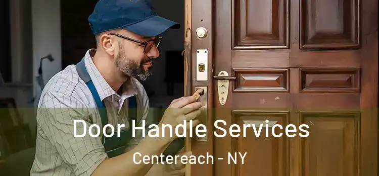  Door Handle Services Centereach - NY