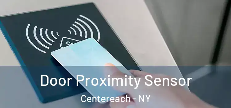 Door Proximity Sensor Centereach - NY
