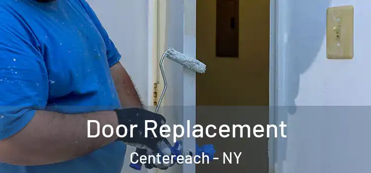 Door Replacement Centereach - NY
