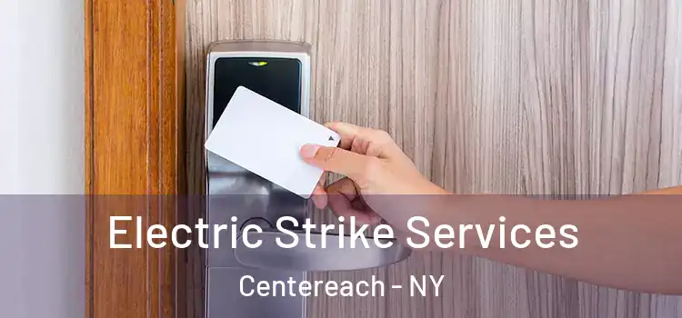  Electric Strike Services Centereach - NY