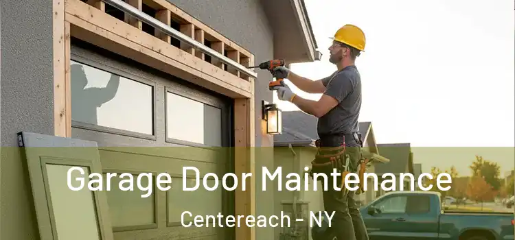 Garage Door Maintenance Centereach - NY