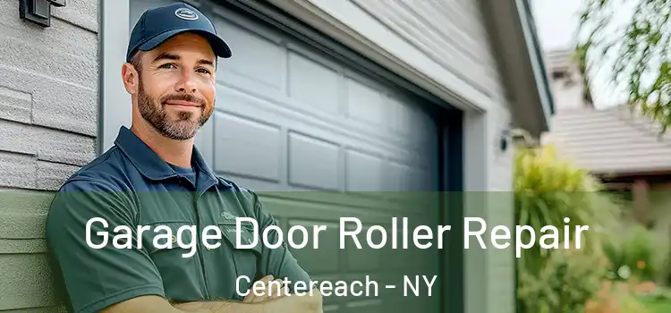  Garage Door Roller Repair Centereach - NY