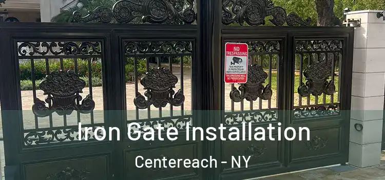  Iron Gate Installation Centereach - NY