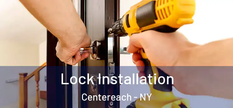 Lock Installation Centereach - NY
