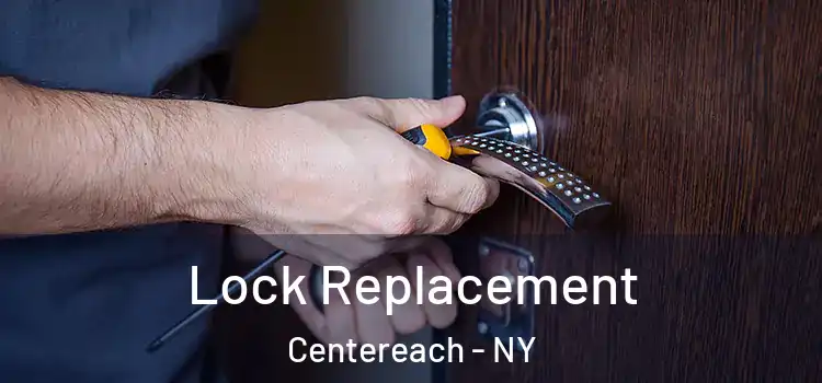 Lock Replacement Centereach - NY