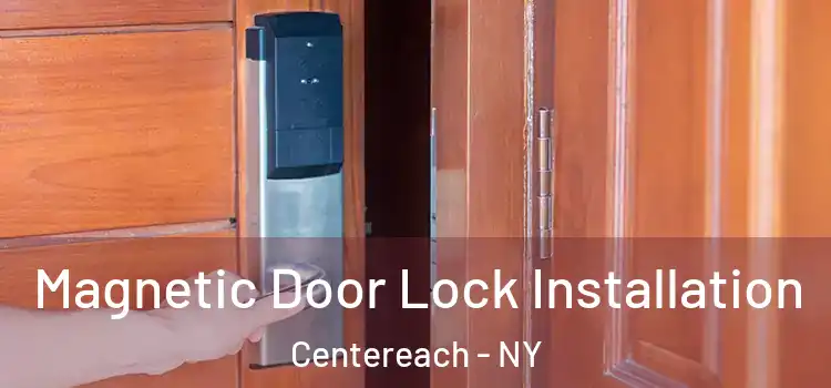  Magnetic Door Lock Installation Centereach - NY