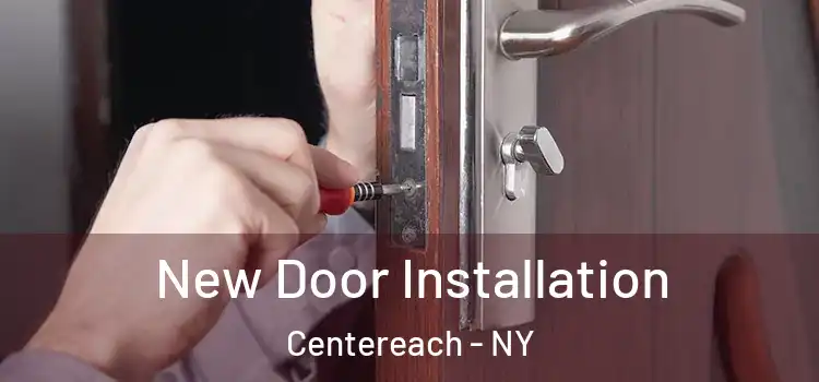  New Door Installation Centereach - NY