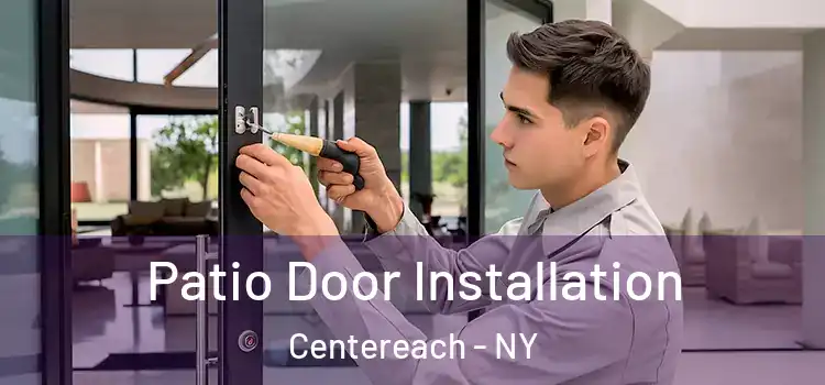  Patio Door Installation Centereach - NY