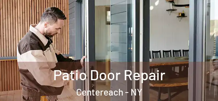  Patio Door Repair Centereach - NY