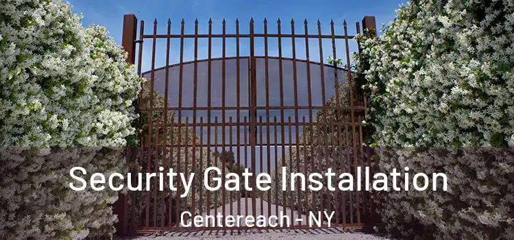 Security Gate Installation Centereach - NY