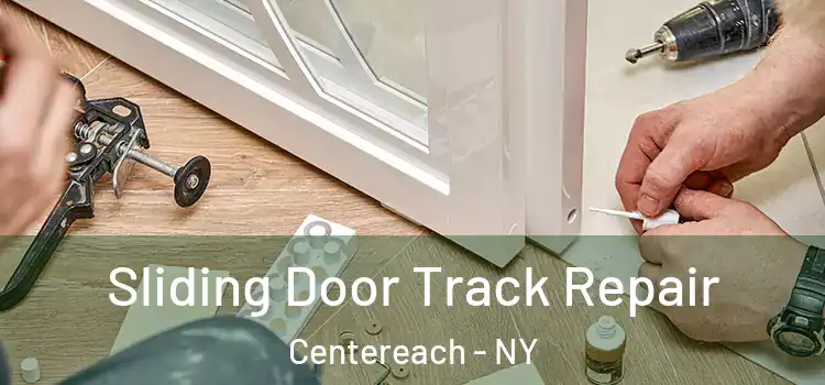  Sliding Door Track Repair Centereach - NY
